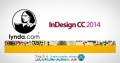 دانلود آموزش ویژگی ها و تغییرات نسخه آپدیت شده این‌دیزاین سی سی از لیندا - Lynda InDesign CC 2014 v10.0.0.70