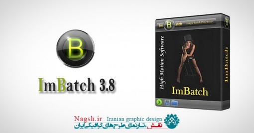 دانلود نرم افزار ویرایش گروهی تصاویر ImBatch 3.8